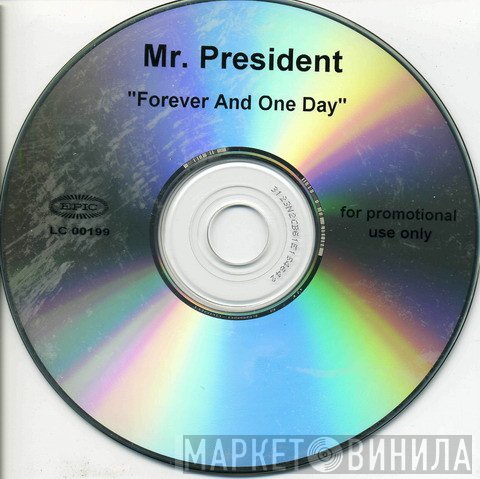 Mr. President  - Forever & One Day