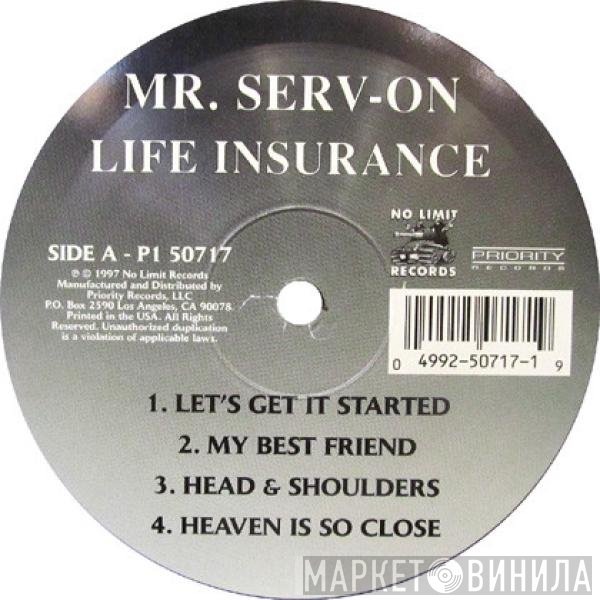 Mr. Serv-On  - Life Insurance