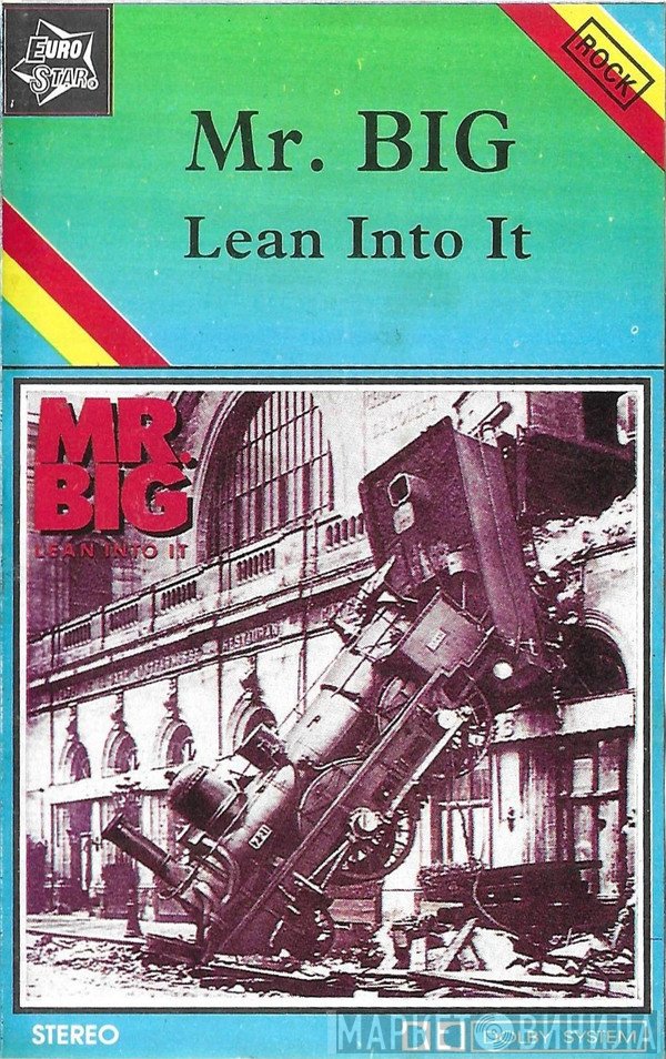 Mr. Big  - Lean Into It