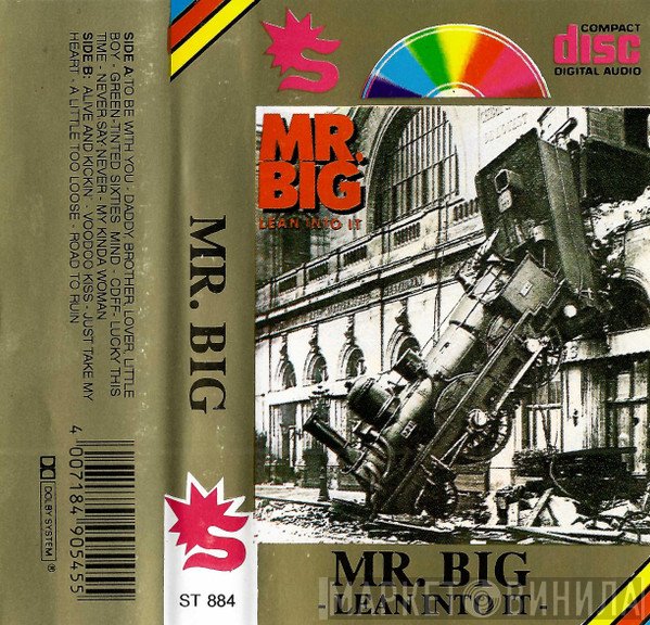 Mr. Big  - Lean Into It