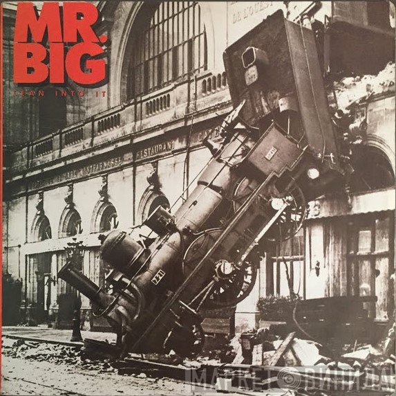Mr. Big  - Lean Into It