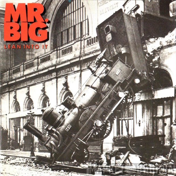 Mr. Big  - Lean Into It