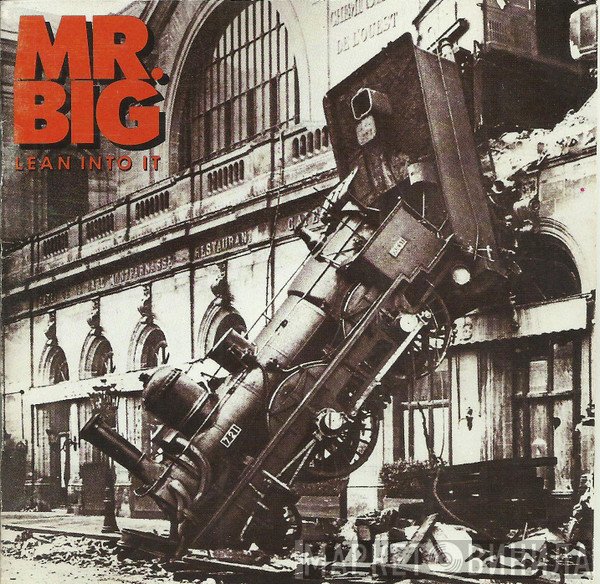 Mr. Big  - Lean Into It