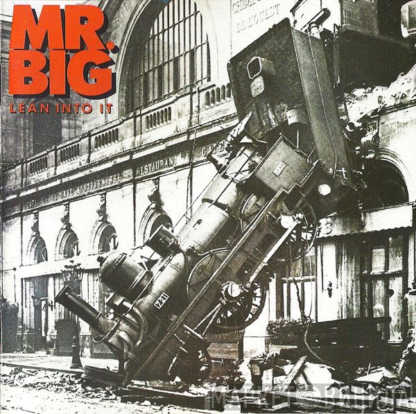 Mr. Big  - Lean Into It