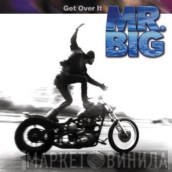 Mr. Big  - Get Over It