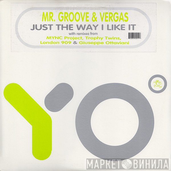 Mr. Groove & Vergas - Just The Way I Like It