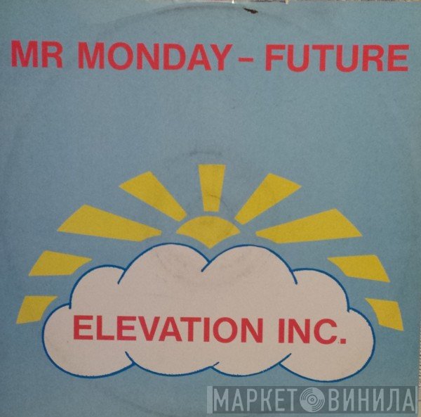 Mr. Monday - Future