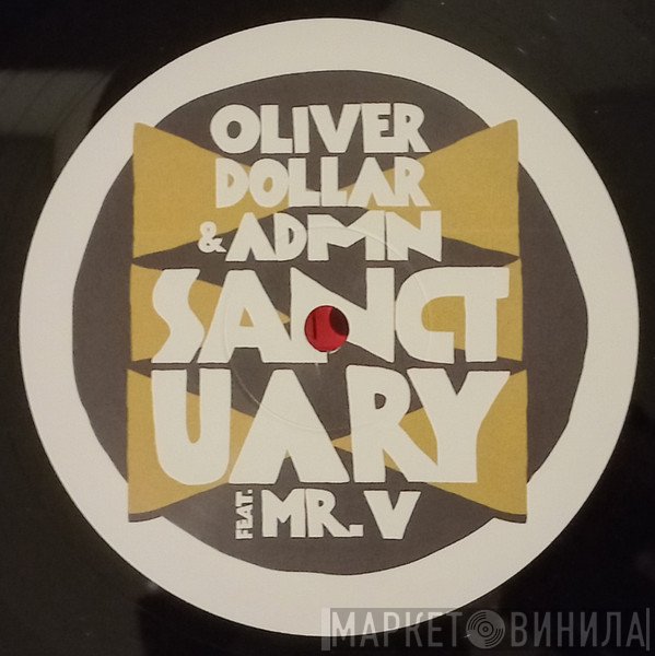 Mr. V , Oliver $, ADMN - Sanctuary