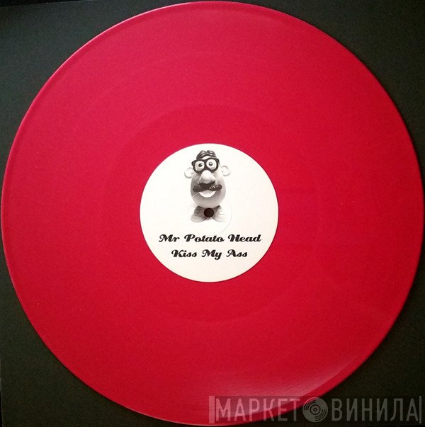 Mr. Potato Head - Kiss My Ass