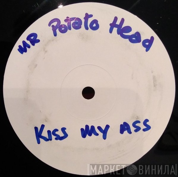 Mr. Potato Head - Kiss My Ass