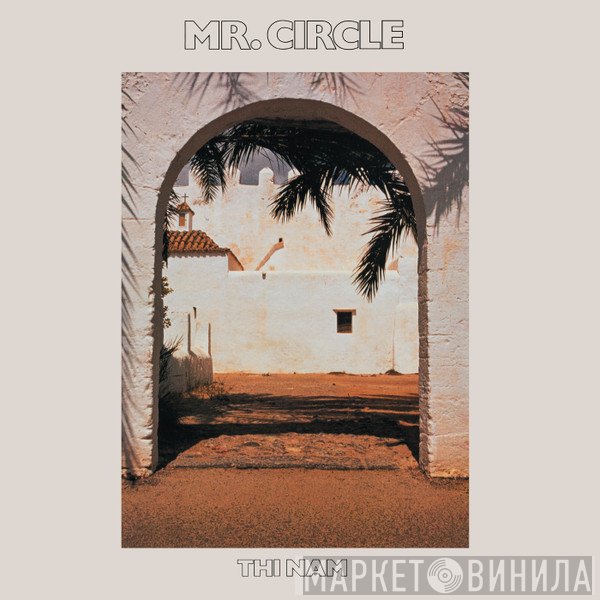 Mr. Circle - Thi Nam