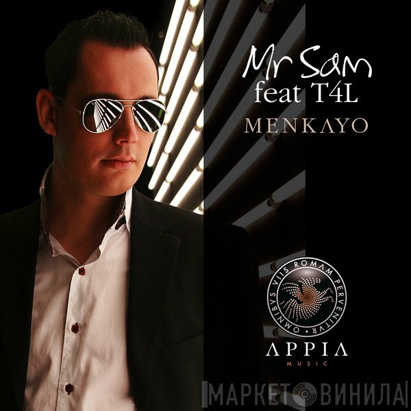 Mr. Sam Feat T4L  - Menkayo