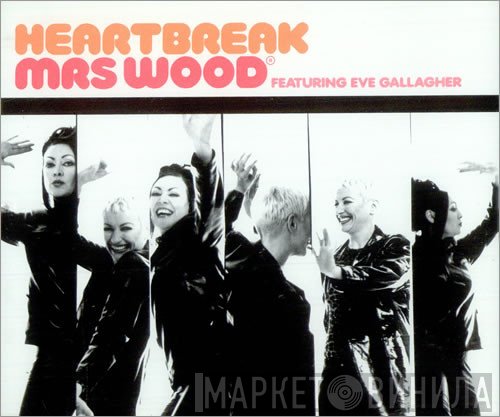 Mrs. Wood  - Heartbreak