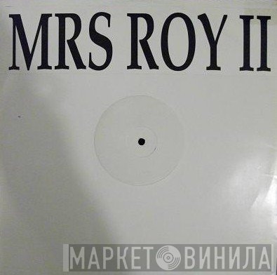 Mrs. Roy - Mrs Roy II