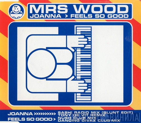 Mrs. Wood - Joanna > Feels So Good