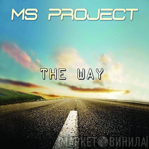 Ms Project  - The Way