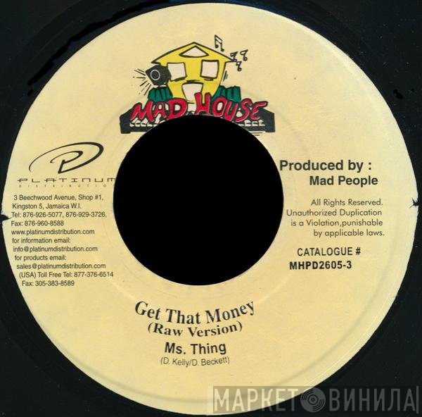 Ms. Thing - Get That Money
