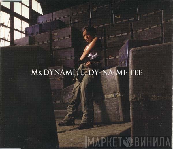 Ms. Dynamite - Dy-Na-Mi-Tee