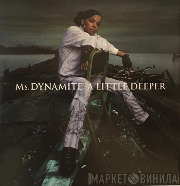 Ms. Dynamite  - A Little Deeper