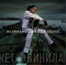 Ms. Dynamite - A Little Deeper