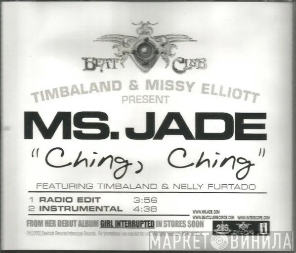 Ms. Jade Featuring Timbaland & Nelly Furtado  - Ching, Ching