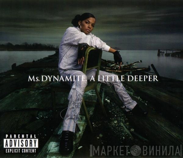 Ms. Dynamite  - A Little Deeper
