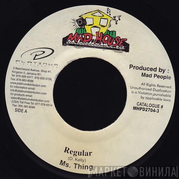 Ms. Thing  - Regular