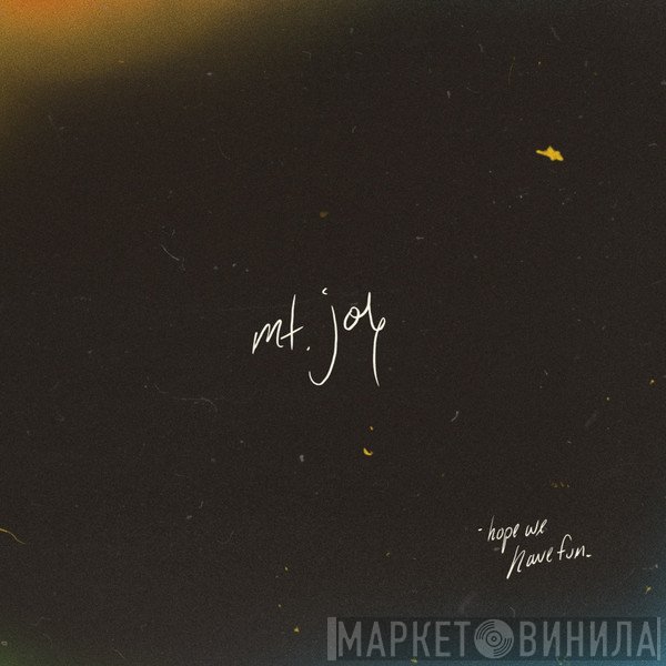 Mt. Joy - Hope We Have Fun