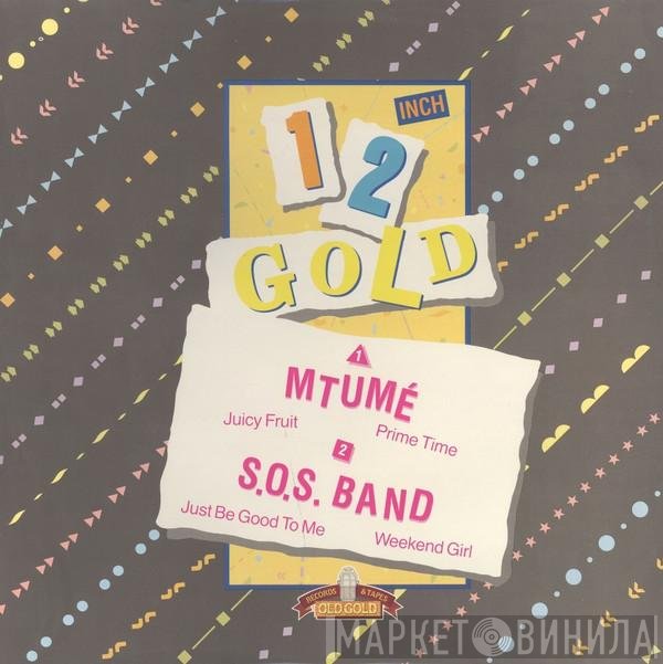 Mtume, The S.O.S. Band - Juicy Fruit / Prime Time / Just Be Good To Me / Weekend Girl