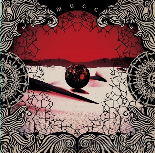 Mucc  - 球体