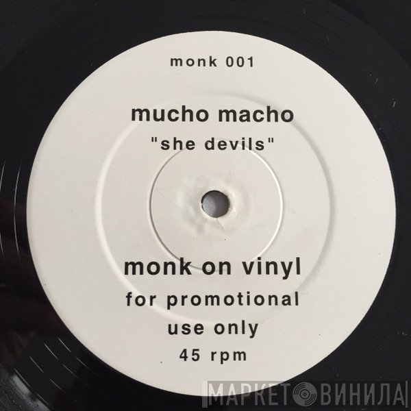 Mucho Macho - Bring Forth The Gelatine / She Devils