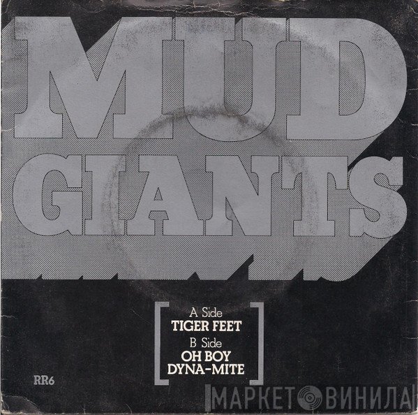 Mud - Tiger Feet / Oh Boy / Dyna-mite