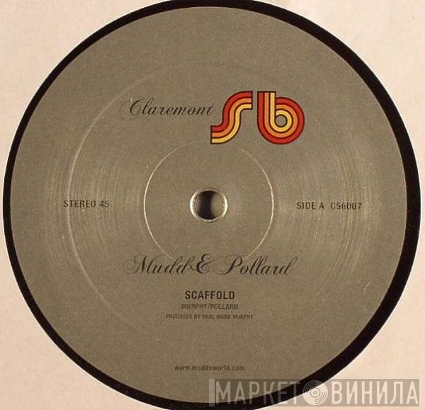 Mudd &amp; Pollard - Scaffold