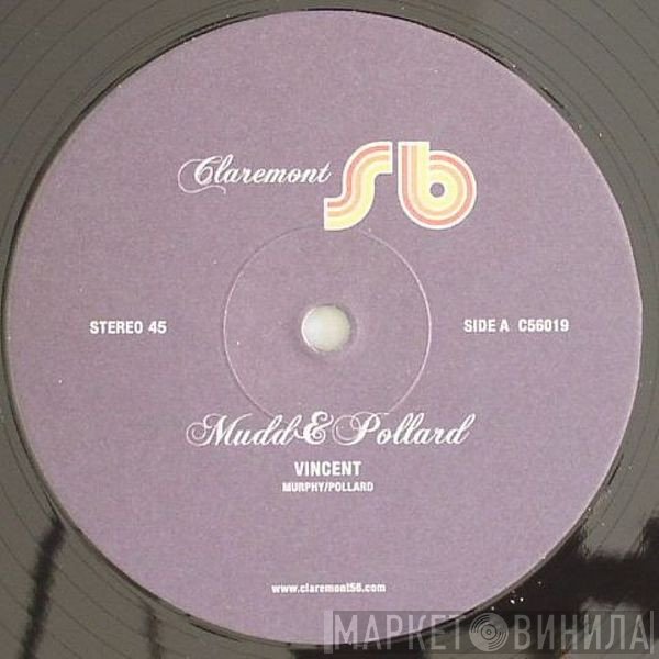 Mudd & Pollard - Vincent