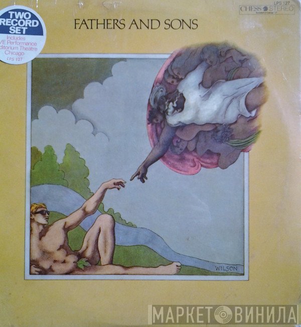 Muddy Waters / Otis Spann / Mike Bloomfield / Paul Butterfield / Donald "Duck" Dunn / Sam Lay And Buddy Miles  - Fathers And Sons