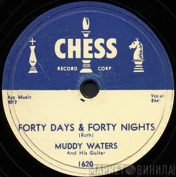 Muddy Waters  - Forty Days & Forty Nights / All Aboard
