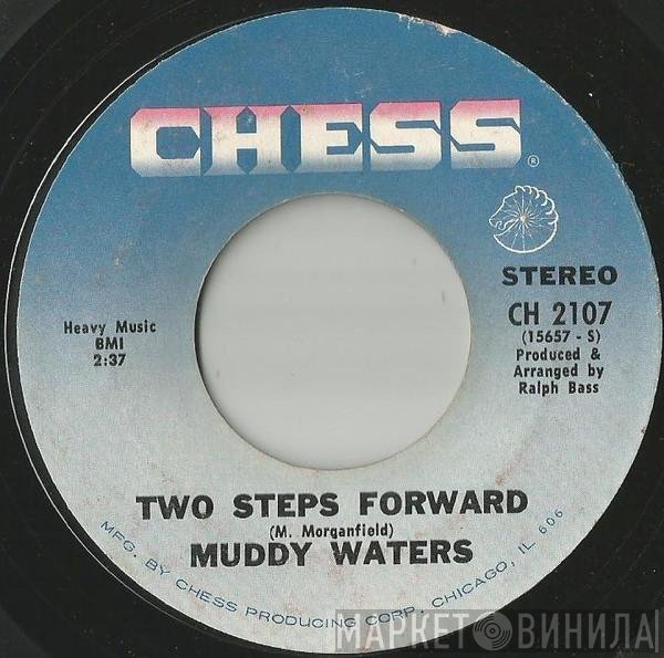Muddy Waters  - Two Steps Forward / Making Friends