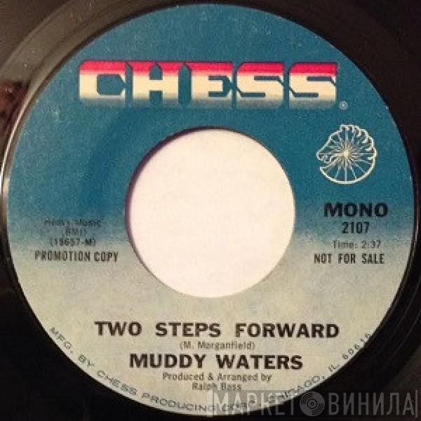 Muddy Waters  - Two Steps Forward / Making Friends