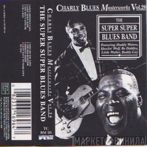Muddy Waters, Bo Diddley, Howlin' Wolf - The Super Super Blues Band