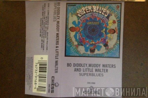 Muddy Waters, Bo Diddley, Little Walter - Super Blues