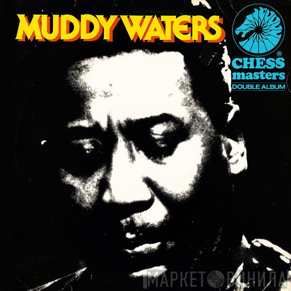 Muddy Waters - Chess Masters...Muddy Waters