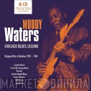 Muddy Waters - Chicago Blues Legend - Original Hits & Rarities 1941-1961