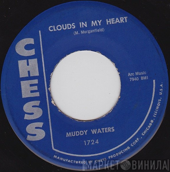 Muddy Waters - Clouds In My Heart / Ooh Wee