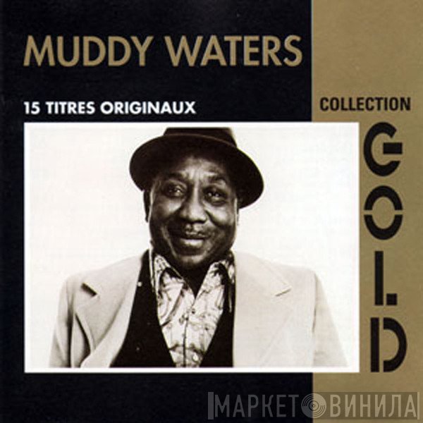 Muddy Waters  - Collection Gold