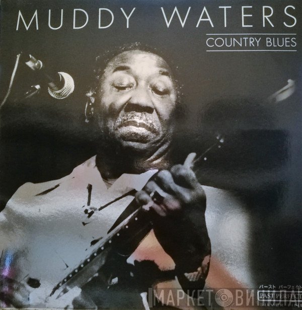 Muddy Waters  - Country Blues
