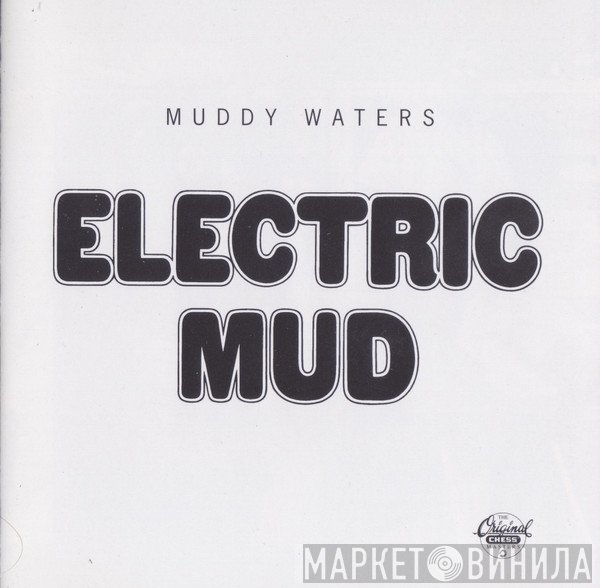 Muddy Waters - Electric Mud