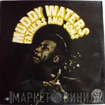 Muddy Waters  - Fathers And Sons