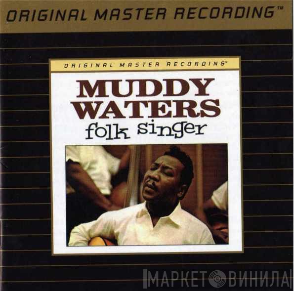 Muddy Waters  - Folk Singer