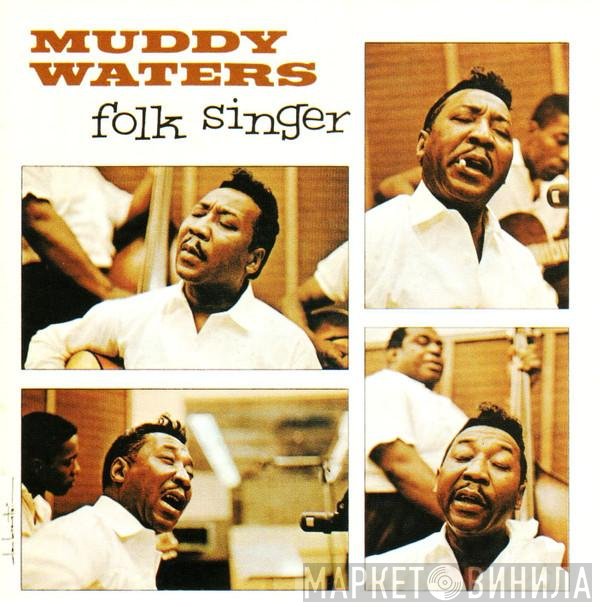Muddy Waters  - Folk Singer