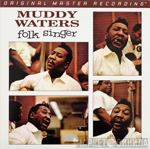 Muddy Waters  - Folk Singer